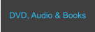 DVD, Audio & Books